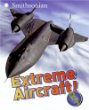 Extreme aircraft! : Q&A