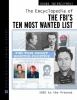 The encyclopedia of the FBI's Ten Most Wanted list, 1950 to present