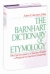 The Barnhart dictionary of etymology