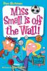 My Weird School #5: Miss Small Is Off The Wall!