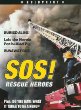 SOS! : rescue heroes
