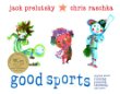 Good sports : rhymes about running, jumping, throwing, and more