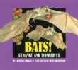 Bats! : strange and wonderful