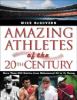 Amazing athletes of the twentieth century