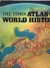 The Times atlas of world history