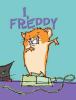 Freddy #1: I, Freddy / :