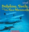 Dolphins, seals, and other sea mammals