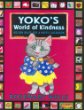 Yoko's world of kindness : golden rules for a happy classroom