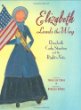Elizabeth leads the way : Elizabeth Cady Stanton and the right to vote