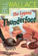 The legend of Thunderfoot
