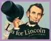 L Is For Lincoln : an Illinois alphabet