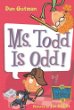 Ms. Todd is odd!