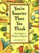 You're smarter than you think : a kid's guide to multiple intelligences