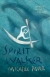 Spirit Walker -- Chronicles of Ancient Darkness bk 2