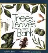 Trees, leaves and bark : by Diane L. Burns;illustrations by Linda Garrow.
