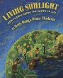 Living sunlight : how the sun gives us life