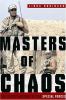 Masters of chaos : the secret history of the Special Forces