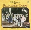 Children of the relocation camps /.