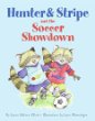 Hunter & Stripe and the soccer showdown