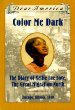 Color Me Dark: the Diary of Nellie Lee Love, The Great Migration North.