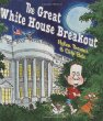 The great White House breakout