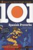 101 Spanish proverbs with audio : enrich your Spanish conversation with colorful everyday sayings