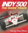 Indy 500 : the inside track /.