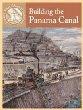 Building the Panama Canal /.
