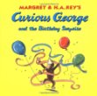 Margret & H.A. Rey's Curious George and the birthday surprise