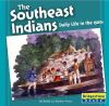 The Southeast Indians : daily life in the 1500s