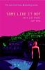 Some Like It Hot : an A-list novel