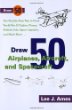 Draw 50 airplanes, aircraft & spacecraft