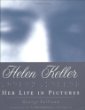 Helen Keller : her life in pictures