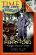 Henry Ford : putting the world on wheels