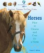 Horses : how to choose and care for a horse