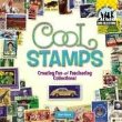 Cool stamps : creating fun and fascinating collections!