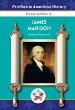 The life and times of James Madison