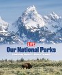 Our national parks : celebrating America's natural splendor