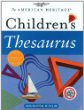 The American heritage children's thesaurus