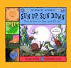 Sun Up, Sun Down : the story of day and night