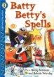 Batty Betty's spells