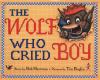 The wolf who cried boy