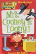 Mrs. Cooney is loony!