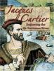 Jacques Cartier : exploring the St. Lawrence River