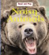 Noisy animals