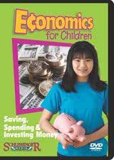 Economics For Children: Saving, Spending & Investing Money