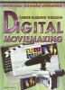 Career building through digital moviemaking
