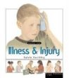 Illness and injury