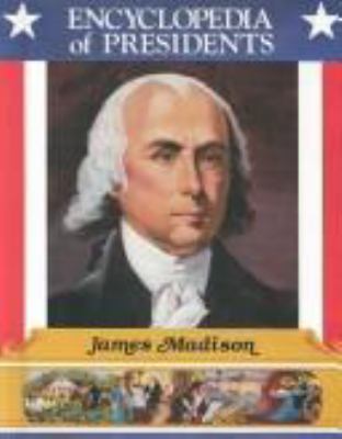 James Madison, fourth president of the United States