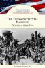 The Transcontinental Railroad : the gateway to the West